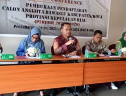 Dibuka Pendaftaran Calon Anggota Bawaslu se Kabupaten/Kota di Kepri
